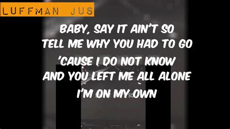 lyrics say it ain t so|More.